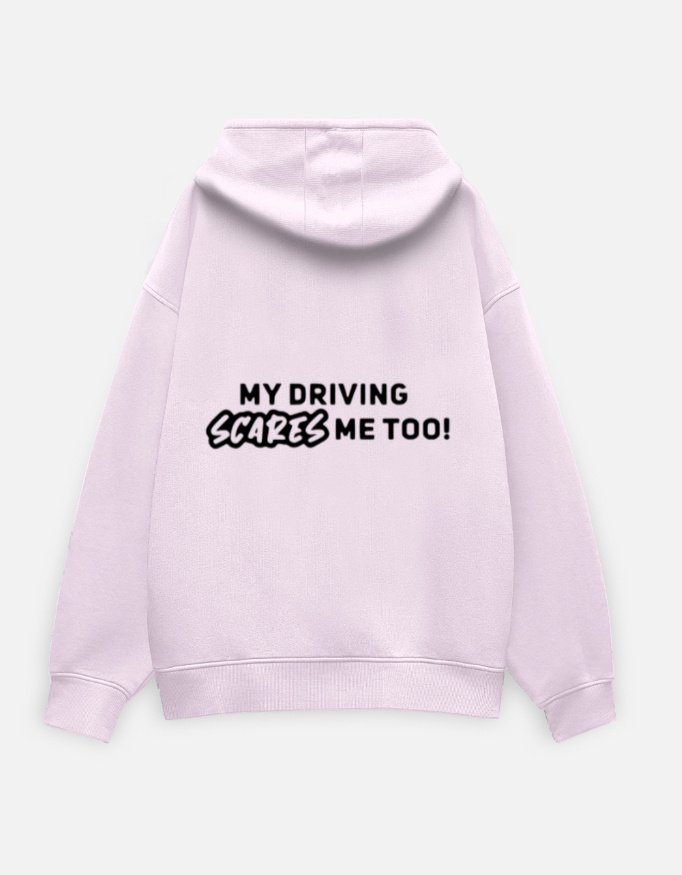 my driving.......hoodie my driving.......hoodie
